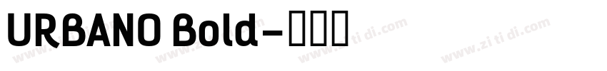 URBANO Bold字体转换